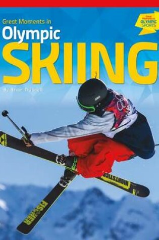 Cover of Great Moments in Olympic Skiing