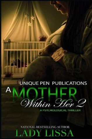 Cover of A Mother Within Her 2