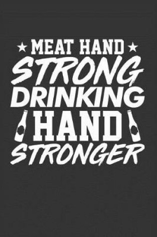 Cover of Meat Hand Strong Drinking Hand Stronger