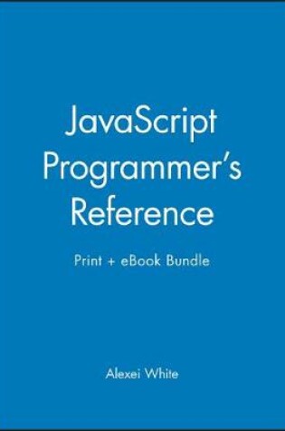 Cover of JavaScript Programmer's Reference Print + eBook Bundle
