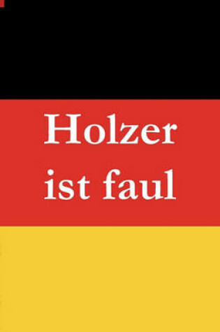 Cover of Holzer ist faul