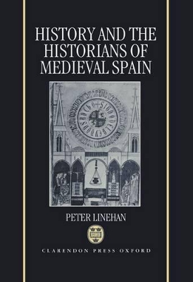 Book cover for History and the Historians of Medieval Spain