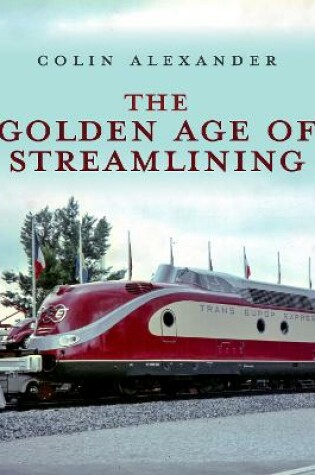 Cover of The Golden Age of Streamlining