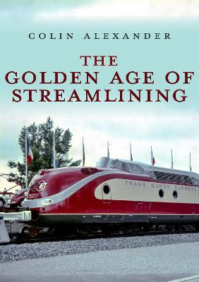 Book cover for The Golden Age of Streamlining