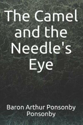 Cover of The Camel and the Needle's Eye