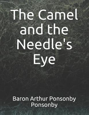 Book cover for The Camel and the Needle's Eye