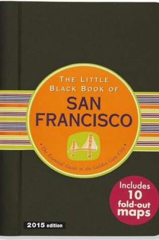 Cover of The Little Black Book of San Francisco, 2015 Edition