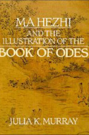 Cover of Ma Hezhi and the Illustration of the Book of Odes