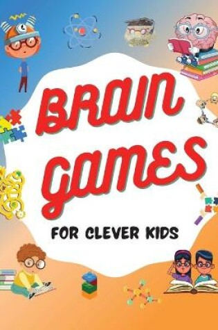 Cover of Brain Games For Clever Kids