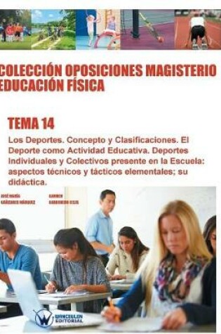 Cover of Coleccion Oposiciones Magisterio Educacion Fisica. Tema 14