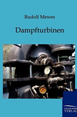 Cover of Dampfturbinen