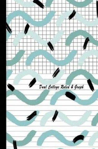 Cover of Dual College Ruled &graph