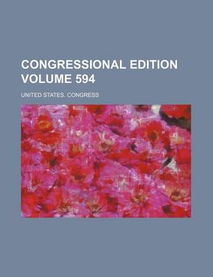 Book cover for Congressional Edition Volume 594