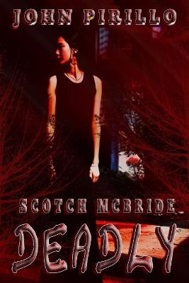 Book cover for Scotch McBride, Deadly