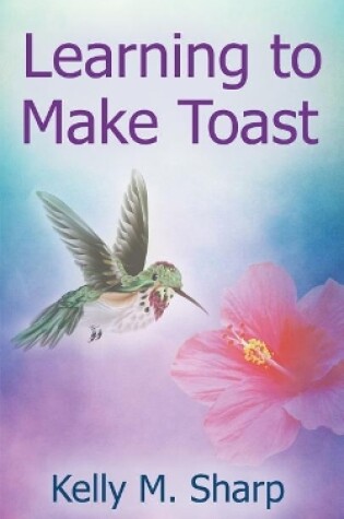 Cover of Learning to Make Toast