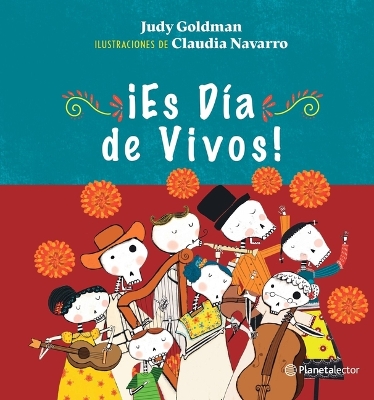 Book cover for ¡Es Día de Vivos! / It´s the Day of the Living!