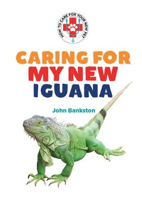 Book cover for Caring for My New Iguana
