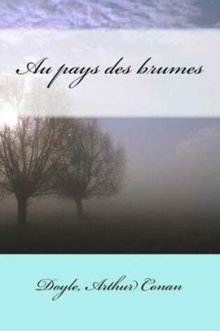 Cover of Au Pays Des Brumes