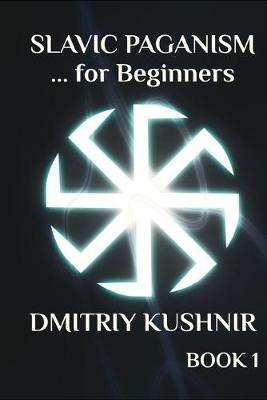 Book cover for Slavic Paganism for Beginners