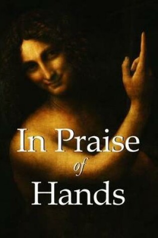 Cover of In Praise of Hands