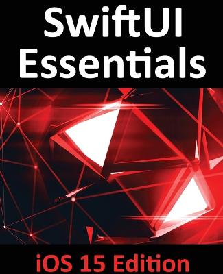 Book cover for SwiftUI Essentials - iOS 15 Edition