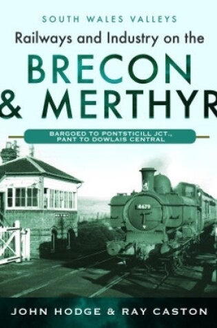 Cover of Railways and Industry on the Brecon & Merthyr