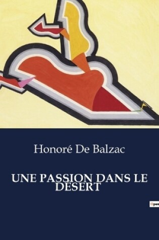 Cover of Une Passion Dans Le D�sert