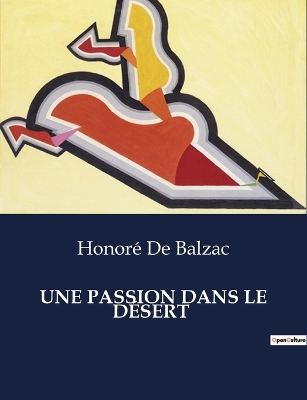 Book cover for Une Passion Dans Le D�sert