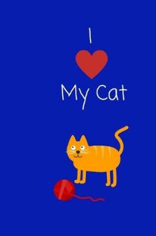 Cover of I Love My Cat