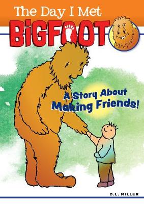 Book cover for The Day I Met BigFoot