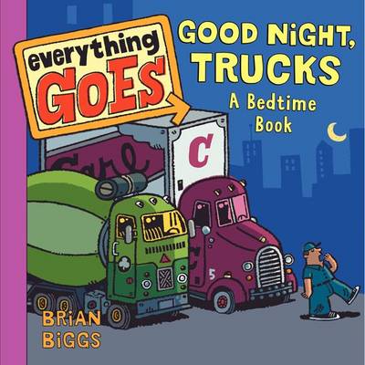 Cover of Good Night, Trucks: A Bedtime Book