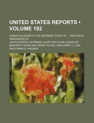 Book cover for United States Reports (Volume 192); Cases Adjudged in the Supreme Court at and Rules Announced at
