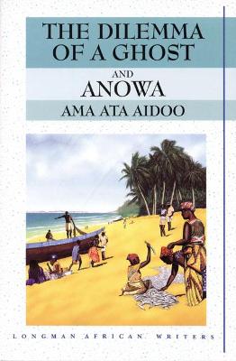 Cover of The Dilemma of a Ghost and Anowa 2nd Edition