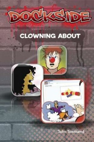 Cover of Dockside: Clowning About (Stage 3 Book 10)