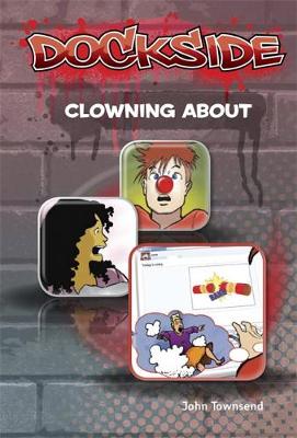 Book cover for Dockside: Clowning About (Stage 3 Book 10)