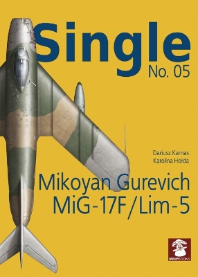 Book cover for Mikoyan Gurevich MiG-17F/LIM-5