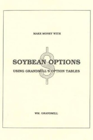 Cover of Make Money with Soybean Options