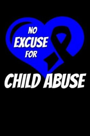 Cover of No Excuse For Child Abuse
