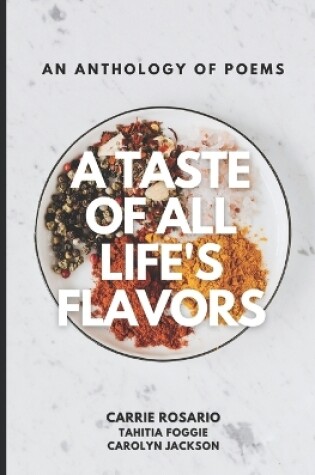 Cover of A Taste of All of Life's Flavors