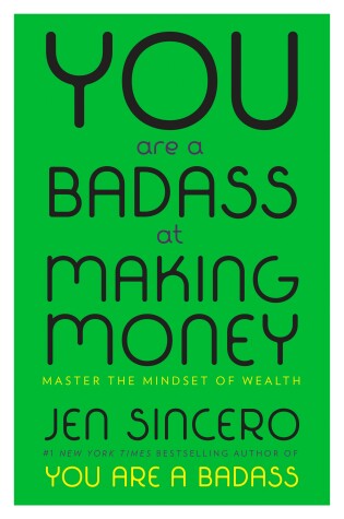 Cover of You Are a Badass at Making Money