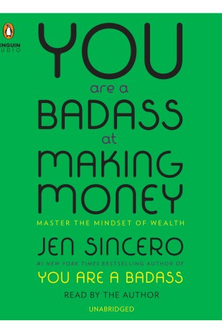 Cover of You Are a Badass at Making Money