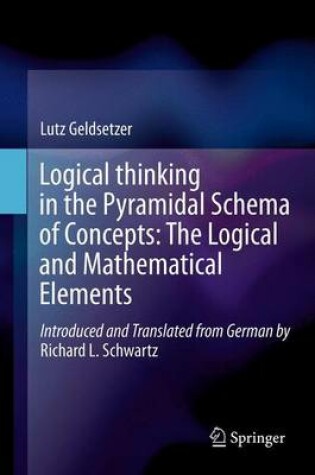 Cover of Logical Thinking in the Pyramidal Schema of Concepts: The Logical and Mathematical Elements