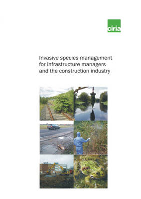 Book cover for Invasive Species Management for Infrastructure Managers and the Construction Industry