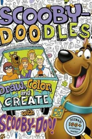 Cover of Scooby-Doodles!: Draw, Color, and Create with Scooby-Doo!