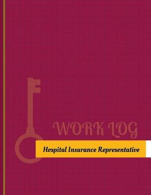 Book cover for Hospital-Insurance Representative Work Log