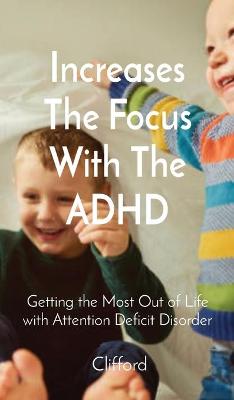 Book cover for Increases The Focus With The ADHD