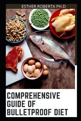 Book cover for Comprehensive Guide of Bulletproof Diet