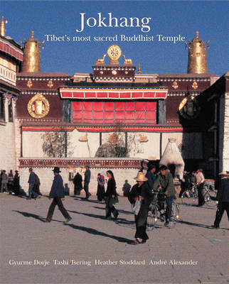 Book cover for Jokhang: Tibet's Most Secret Buddhist Temple