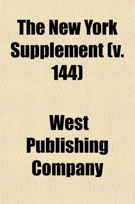 Book cover for The New York Supplement (Volume 144)