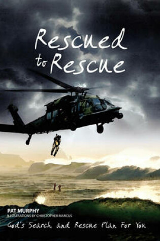 Cover of Rescued to Rescue